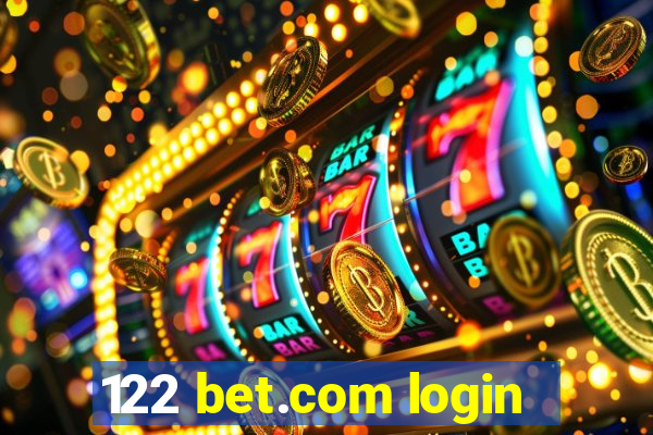 122 bet.com login